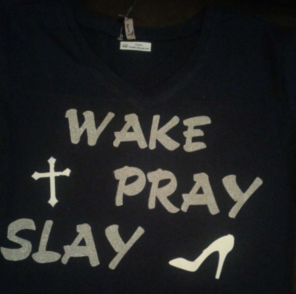 Women's Wake,Pray,Slay t-shirt